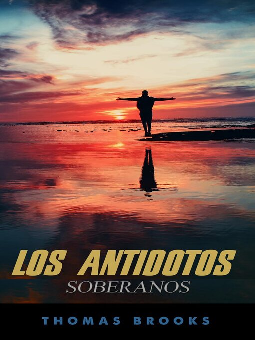 Title details for Los antídotos soberanos by Thomas Brooks - Available